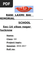 Rani Laxmi Bai Memorial School Sec-14 Vikas Nagar Lucknow: Name-Class - XII Project Topic - Session - 2016-2017 Roll No