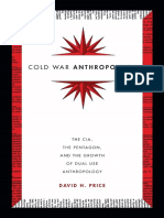 Cold War Anthropology: The CIA, The Pentagon, and The Growth of Dual Use Anthropology