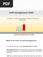 Self-Management Skills: "The Ability To Make Wise Choises To Achieve A Fruitful and Joyous Life"