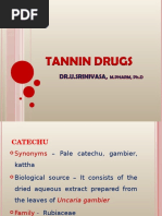 Tannin Drugs - Dr.U.Srinivasa, Professor and Head, Srinivas College of Pharmacy, Mangalore - 574143, Karnataka