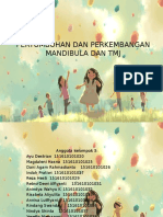 (Kel 3) Pertumbuhan Dan Perkembangan Mandibula Dan TMJ