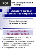 Organization Development and Change: Chapter Fourteen: Restructuring Organizations