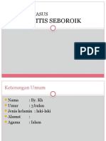 LAPORAN KASUS Dermatitis Seboroik