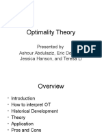 Optimality Theory: Presented by Ashour Abdulaziz, Eric Dodson, Jessica Hanson, and Teresa Li