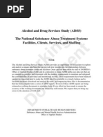 Alcohol and Drug Services Study (ADSS) The National Substance Abuse Treatment System: Facilities, Clients, Services, and Staffing