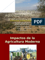 Impactos de La Agricultura Moderna y Alternativas de Solucion