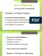 Limitations of Planning: Difficulty of Accurate Premising Problems of Rapid Change Internal Inflexibilities