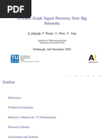 Efficient Graph Signal Recovery Over Big Networks: G. Hannak, P. Berger, G. Matz, A. Jung