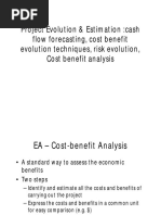 Project Evolution & Estimation:cash Flow Forecasting, Cost Benefit Evolution Techniques, Risk Evolution, Cost Benefit Analysis