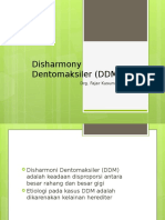 Disharmony Dentomaksiler (DDM)