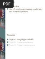 Unit Objective: Identify Printing Processes, and Install and Maintain Printers