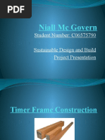 Niall MC Govern: Student Number: C06575790 Sustainable Design and Build Project Presentation