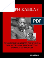 Joseph Kabila ? Des Origines Cachees Du Sphinx A Son Accession Sanglante Au Sommet Du Pouvoir