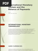 International Monetary System and The Balance of Payments: Week 4 Abdul Halim, BSM, MBA