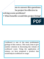 This Study Aims To Answer This Questions: Would This Be Project Be Effective in - Solving Waste Problems? What Benefits Would This Project Bring?