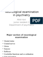 Neurological Examination in Psychiatry: Abid Rizvi Junior Resident 3 Department of Psychiatry