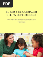 El Ser y El Quehacer Del Psicopedagogo