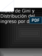 Indice de Gini y Distribución Del Ingreso Por Deciles