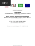 Consultoría Externa "Investigación y Desarrollo de Mercados para La Comercialización Asociada en El Chaco Chuquisaqueño"