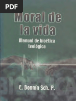 Bonnin Eduardo - Moral de La Vida - Manual de Bioetica Teologica