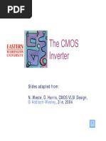 The Cmos Inverter: Slides Adapted From: N. Weste, D. Harris, CMOS VLSI Design,, 3/e, 2004