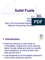 Solid Fuels: 朱信 Hsin Chu Professor Dept. of Environmental Engineering National Cheng Kung University