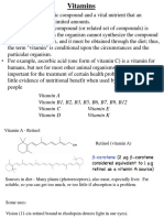 Vitamin A Vitamin B1, B2, B3, B5, B6, B7, B9, B12 Vitamin C Vitamin E Vitamin D Vitamin K