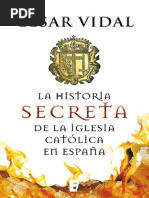 La Historia Secreta de La Iglesia Catolica en España - Cesar Vidal