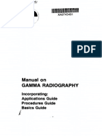 Manual On Gamma Radiography: Incorporating: Applications Guide Procedures Guide Basics Guide