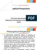 Philosophical Perspectives: Prof. Kumar Neeraj Sachdev Department of Humanities and Social Sciences 6168-F