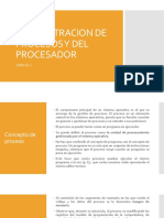 Unidad 2 Administracion de Procesos y Del Procesador