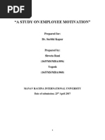 "A Study On Employee Motivation": Prepared For: Dr. Surbhi Kapur