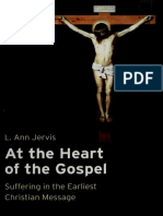 At The Heart of The Gospel Suffering in The Earliest Christian Message