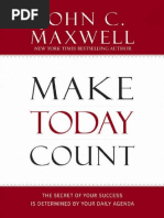 Make Today Count - The Secret of - John Maxwell