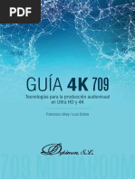 Guia 4K 709 Tecnologias para La Produccion Audiovisual en UltraHD