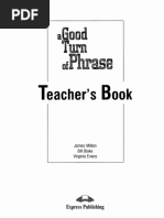 A Good Turn of Phrase Advanced Practice in Phrasal Verbs and Prepositional Phrases Teacher S Book 1999