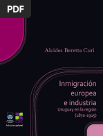 Alcides Beretta - Inmigración Europea e Industria en Uruguay