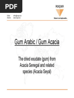 Gum Arabic / Gum Acacia: The Dried Exudate (Gum) From Acacia Senegal and Related Species (Acacia Seyal)