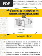 El Sistema de Transporte de Los Recursos Hidrobiológicos para El CHD