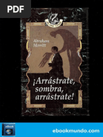 !arrastrate, Sombra, Arrastrate - Abraham Merritt