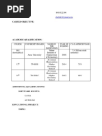 Career Objective:: Course University/Board Name of THE Institution Year of Passing C.G.P.A/Percentage