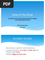 Rules of The Road: Case Study of The Collision Between MS Lykes Voyager and MS Washington Senator