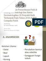 Anamnesis, Pemfis Dan Status Dermatologikus 10 Penyakit Terbanyak Di RSIJ Cemput (DR Fisalma)