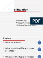 The Lens Equation: Prepared By: Princess T. Permolan