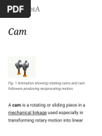 A Cam Is A Rotating or Sliding Piece in A Mechanical Linkage Used Especially in Transforming Rotary Motion Into Linear