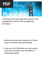 Planning - : Planning Is The Most Important Project in The Management and The Time Management Techniques