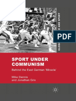 Dennis, M. & Grix, J. (2012) Sport Under Communism