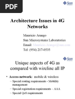 Architecture Issues in 4G Networks: Mauricio Arango Sun Microsystems Laboratories Email: Tel: (954) 217-0535