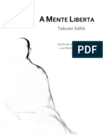 SOHO, Takuan - A Mente Liberta