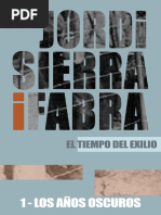 Los Años Oscuros (El Tiempo Del Exilio #1) - Jordi Sierra I Fabra